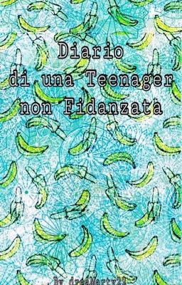 Diario di una teenager non fidanzata 