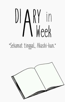 Diary in A Week [Akashi x Reader]