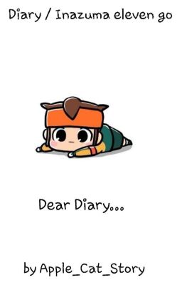 Diary / Inazuma Eleven go 