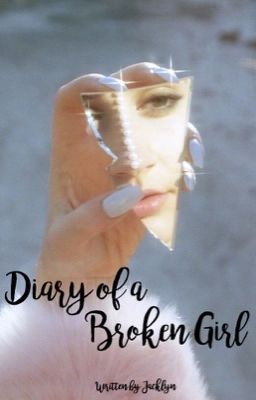 Diary of a Broken Girl