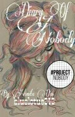 Diary Of A Nobody #Wattys2016 (#ProjectNobody)