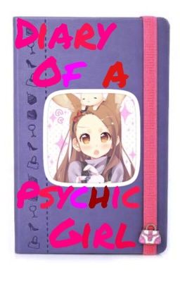 Diary Of A Psychic Girl