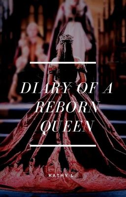 Diary of a Reborn Queen