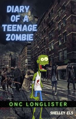 Diary of a Teenage Zombie || ONC 2021 