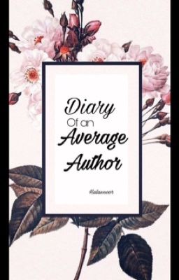 Diary of an average author 