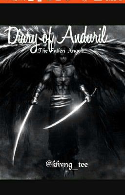 Diary of Anduril (The fallen angel)