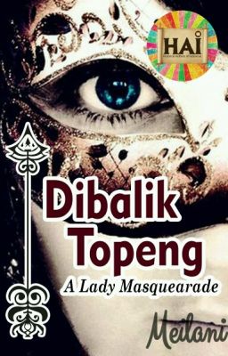 Dibalik Topeng [END]