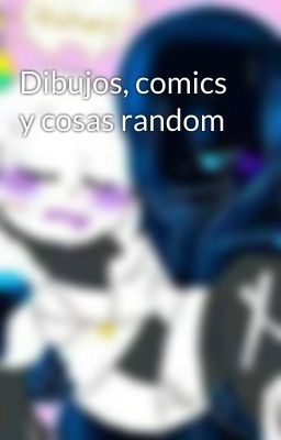 Dibujos, comics y cosas random