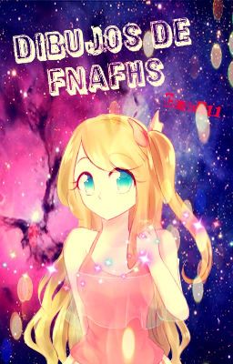 🎨Dibujos de FNAFHS🎨 [Terminado]