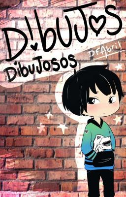 Dibujos dibujosos ♥