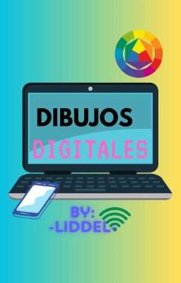 ¡Dibujos Digitales hechos por Liddel!