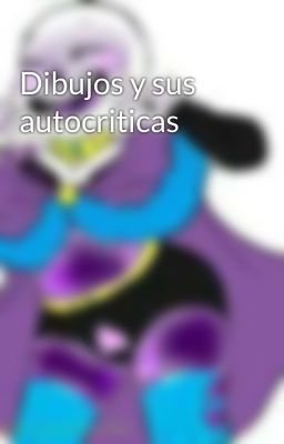 Dibujos y sus autocriticas 