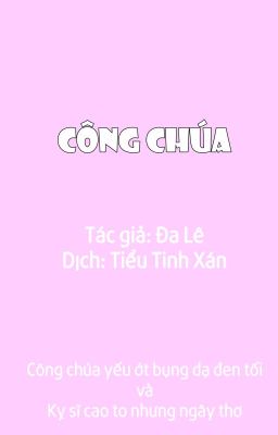 [DỊCH] Công chúa - Tác giả: Đa Lê