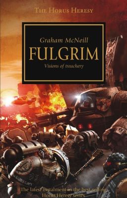 [Dịch] Fulgrim - Những viễn tượng của sự phản bội