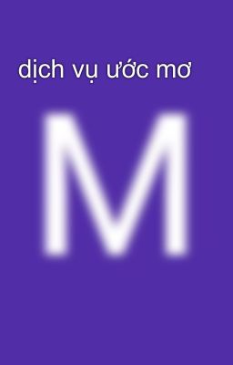 dịch vụ ước mơ