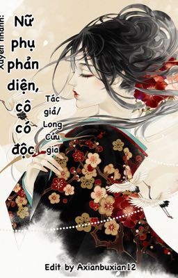 [DỊCH] Xuyên nhanh: Nữ phụ phản diện, cô có độc