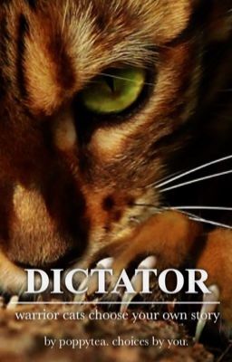 Dictator // choose your own adventure warriors fanfic //