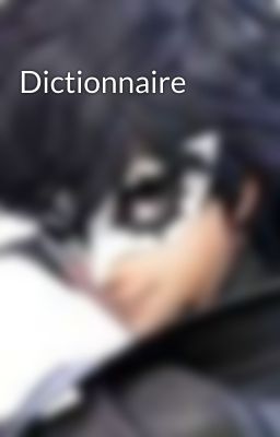 Dictionnaire 