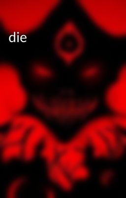 die