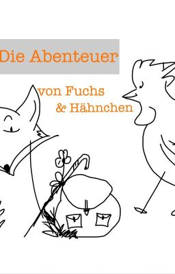 Die Abenteuer von Fuchs & Hähnchen