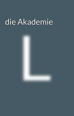 die Akademie