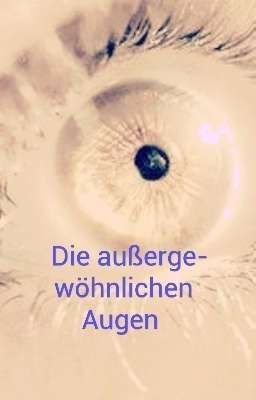 Die außergewöhnlichen Augen 