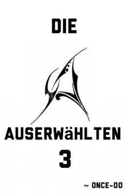 Die Auserwählten 3