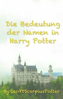 Die Bedeutung der Namen in Harry Potter