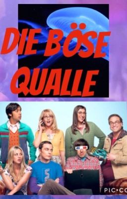 Die böse Qualle (tbbt Ff)