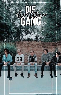 Die Directioner Gang