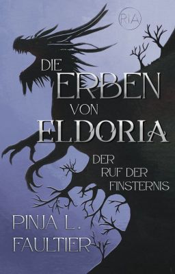 Die Erben von Eldoria: Der Ruf der Finsternis