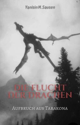 Die Flucht der Drachen - Aufbruch aus Tarakona