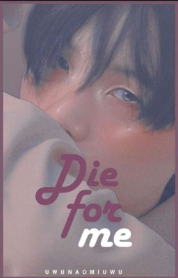 Die For Me