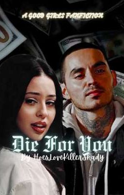 Die For You || Good Girls