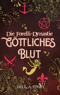 Die Forelli-Dynastie: Göttliches Blut