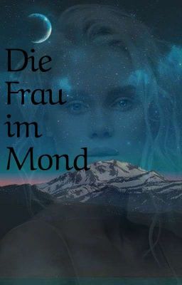 Die Frau im Mond (Remus Lupin FF)