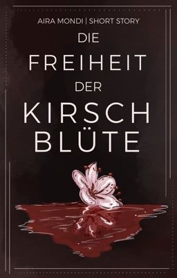 Die Freiheit der Kirschblüte