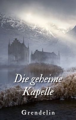 Die geheime Kapelle