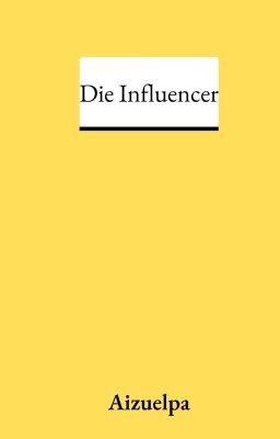 Die Influencer