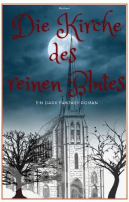 Die Kirche des reinen Blutes (Runen aus Fleisch und Kreide 01)