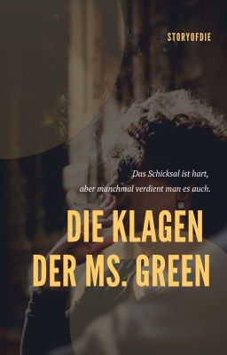 Die Klagen der Ms. Green