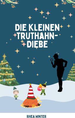 Die kleinen Truthahndiebe