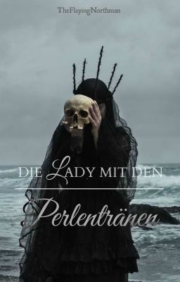 Die Lady mit den Perlentränen