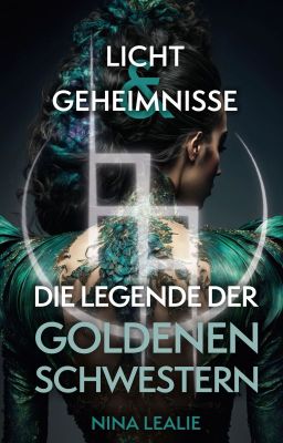 Die Legende der Goldenen Schwestern [LESEPROBE]