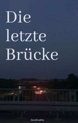 Die letzte Brücke 