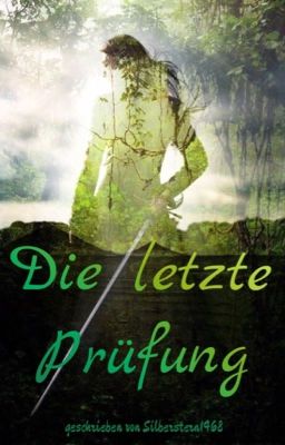 Die letzte Prüfung [wird neu geschrieben]