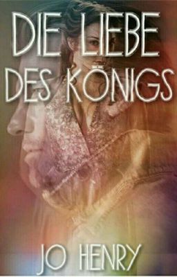 Die Liebe des Königs (GameofThronesFanfiction)