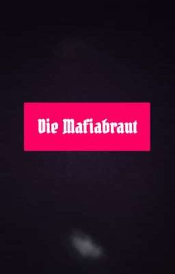 Die Mafiabraut