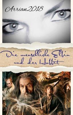 Die menschliche Elbin und der Hobbit ( Haldir FF / Hobbit FF )