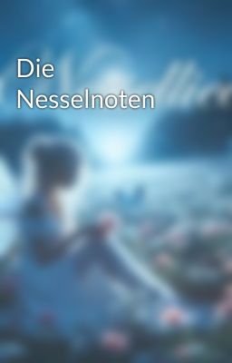 Die Nesselnoten